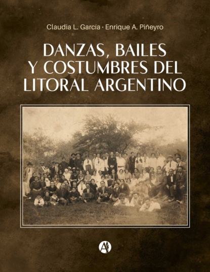 Danzas, Bailes y Costumbres del Litoral Argentino