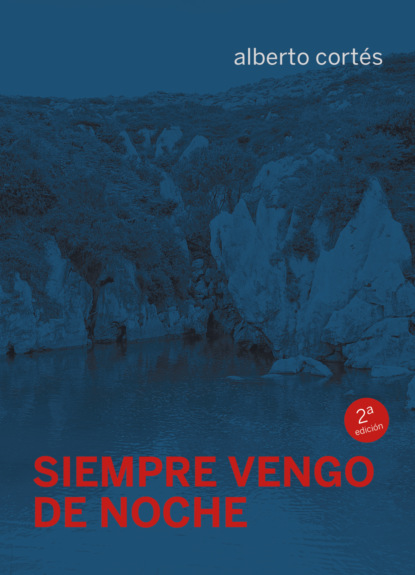 Siempre vengo de noche