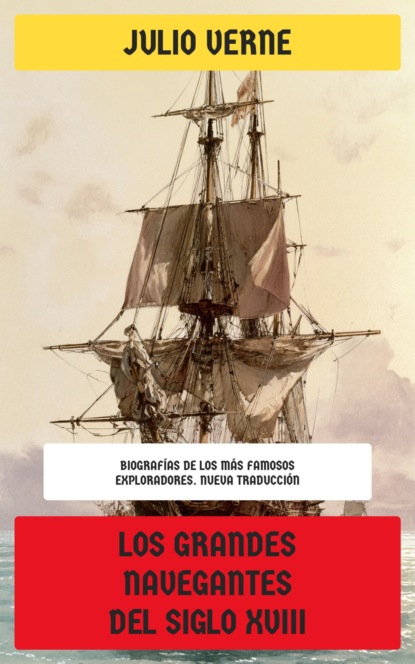 Los grandes navegantes del siglo XVIII