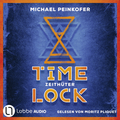 Zeithüter - Timelock, Teil 2 (Ungekürzt)