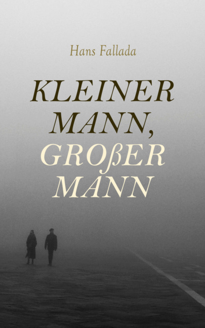 Kleiner Mann, Großer Mann