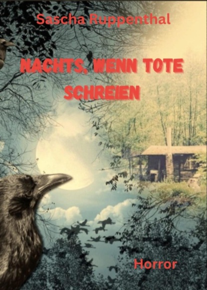 Nachts wenn Tode schreien