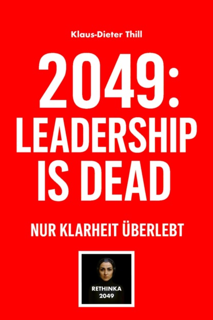 2049: Leadership is dead