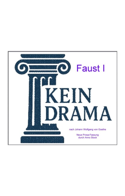 Faust I - Kein Drama