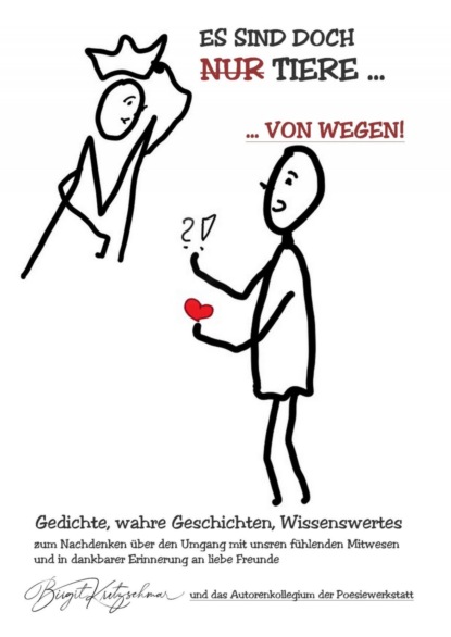 Es sind doch "nur" Tiere?! Von wegen!