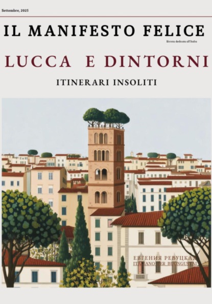 

Il Manifesto Felice, settembre 2025 – Lucca e dintorni