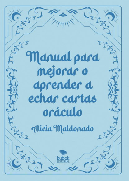 Manual para mejorar o aprender a echar cartas oráculo