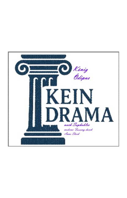 König Ödipus - Kein Drama von Sophokles