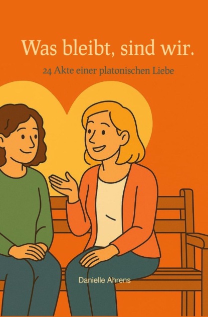 Was bleibt, sind wir.
