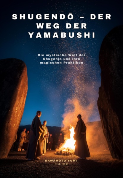Shugendō – Der Weg der Yamabushi
