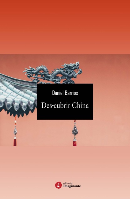 Des-cubrir China