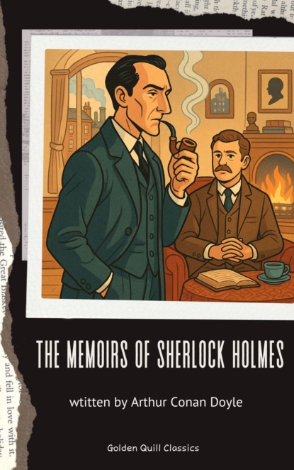 The Memoirs of Sherlock Holmes