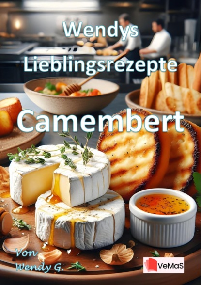 Wendys Lieblingsrezepte - Camembert
