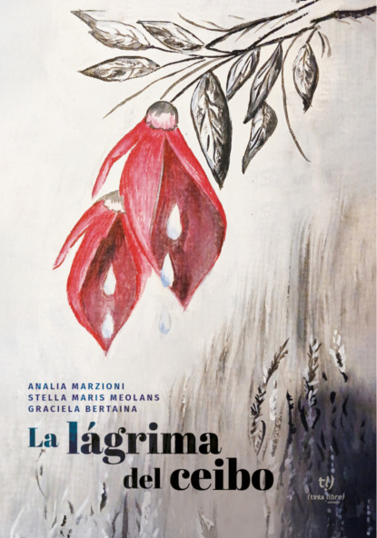 La lágrima del ceibo