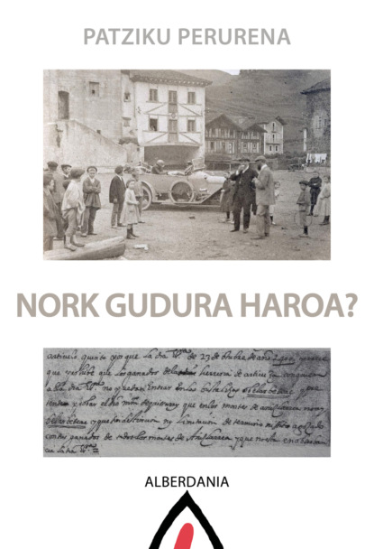 Nork gudura du haroa?