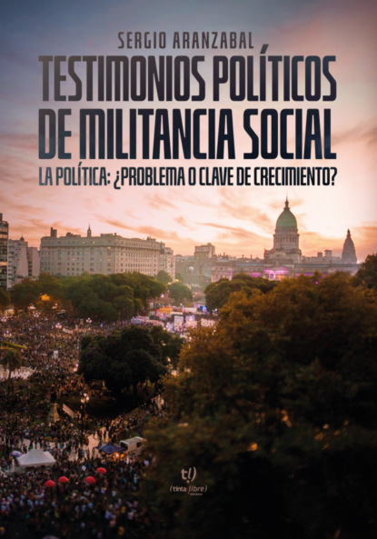 Testimonios políticos de militancia social