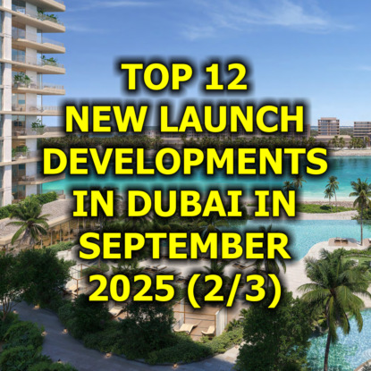  Top 12 New Launch Developments in Dubai in September 2025 (2/3)