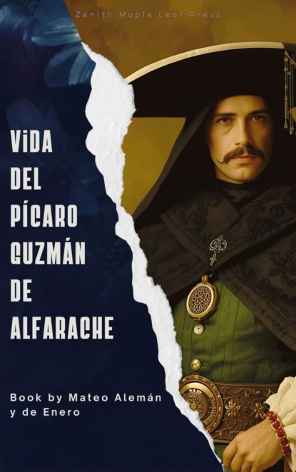 Vida del pícaro Guzmán de Alfarache