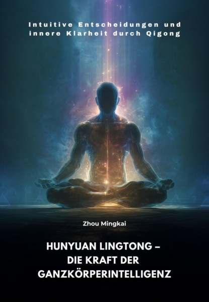 Hunyuan Lingtong – Die Kraft der Ganzkörperintelligenz