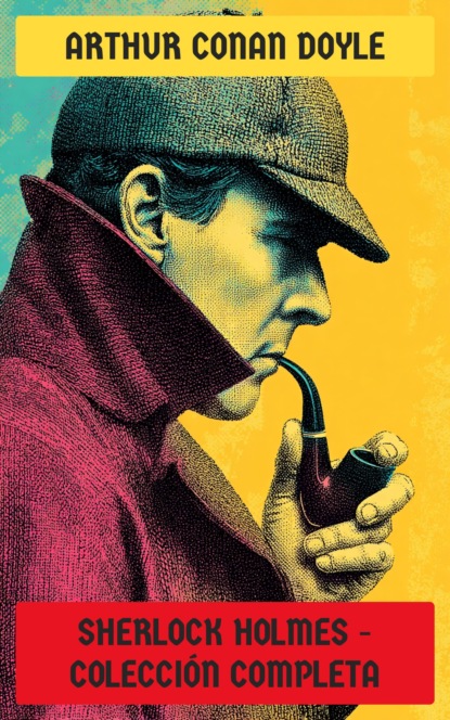 Sherlock Holmes - Colección Completa