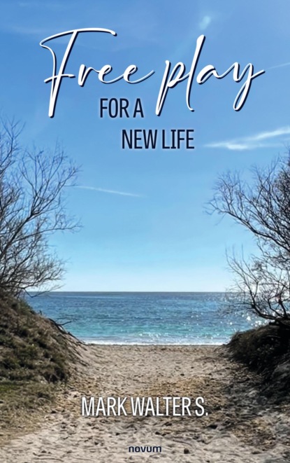 Free play for a new life