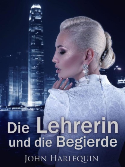 Die Lehrerin und die Begierde
