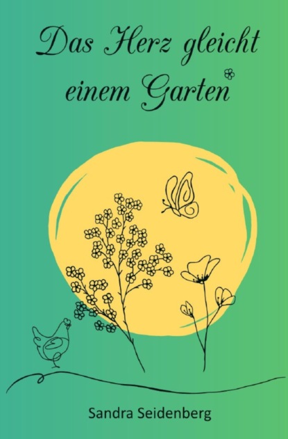 Das Herz gleicht einem Garten