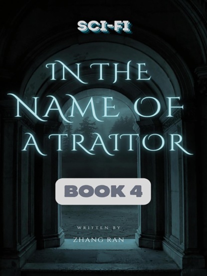 In the Name of a Traitor 4