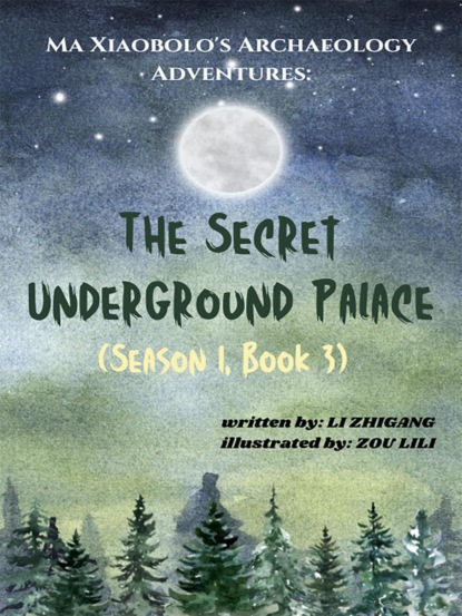 The Secret Underground Palace (Season 1, Book 3)