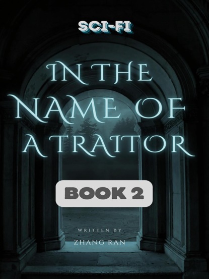 In the Name of a Traitor 2