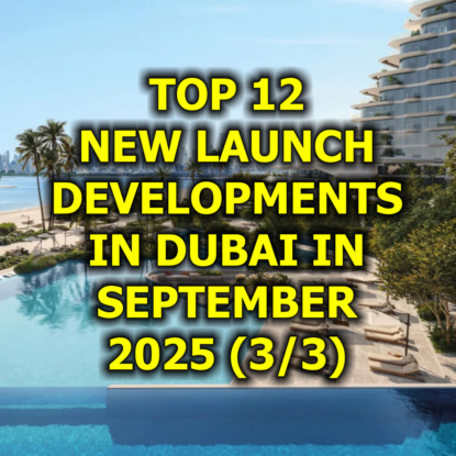  Top 12 New Launch Developments in Dubai in September 2025 (3/3)