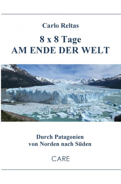 8 x 8 Tage am Ende der Welt