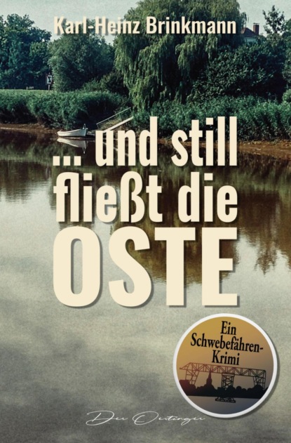 ... und still fließt die Oste