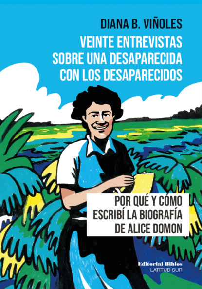 Veinte entrevistas sobre una desaparecida con los desaparecidos