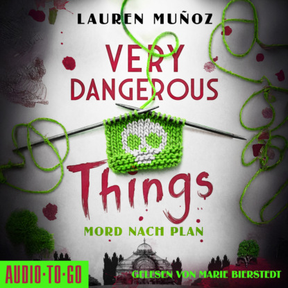 Very Dangerous Things - Mord nach Plan (ungekürzt)
