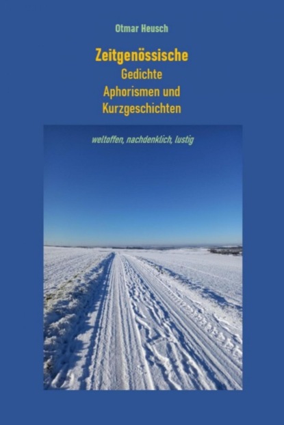 Gedichte, Aphorismen und Kurzgeschichten