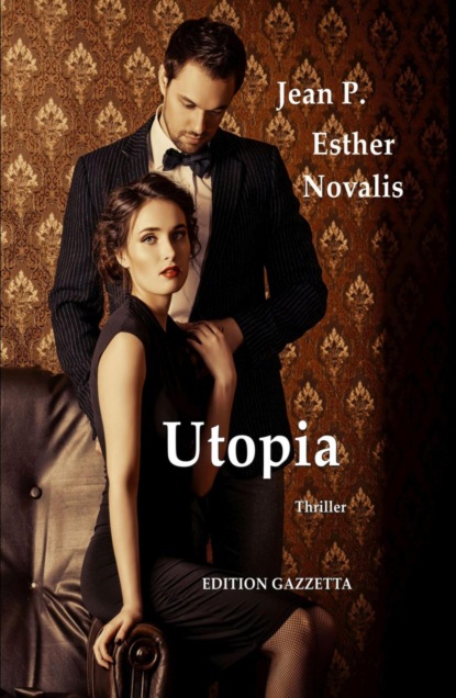 Utopia - Gefährliche Träume