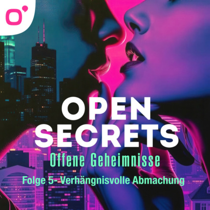 Open Secrets - Offene Geheimnisse, Staffel 1, Folge 5: Verhängnisvolle Abmachungen