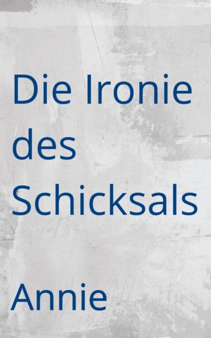 Die Ironie des Schicksals