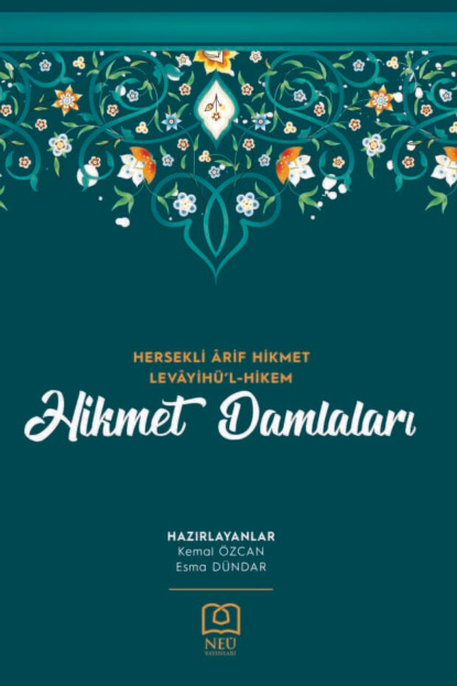 

HERSEKLİ RİF HİKMET LEVYİH'L HİKEM HİKMET DAMLALARI