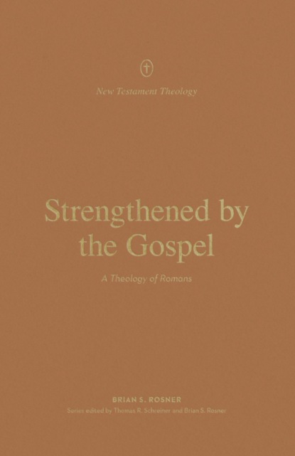 Strengthened by the Gospel
