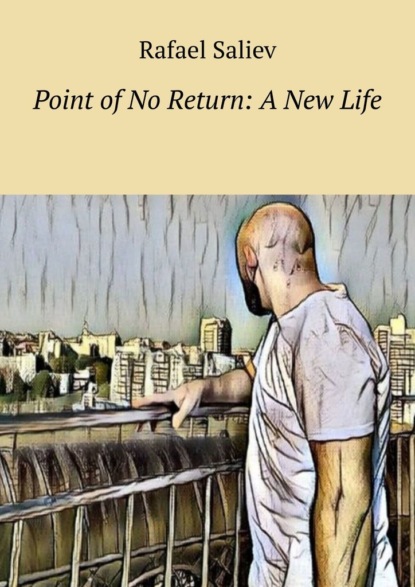 

Point of no return: A new life