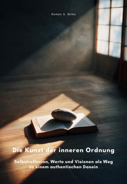 Die Kunst der inneren Ordnung