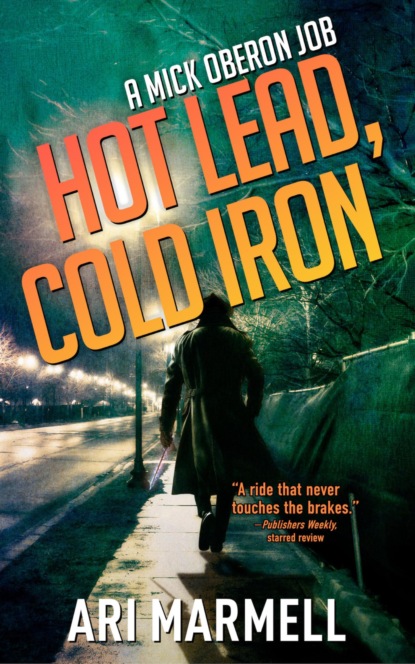 Hot Lead, Cold Iron