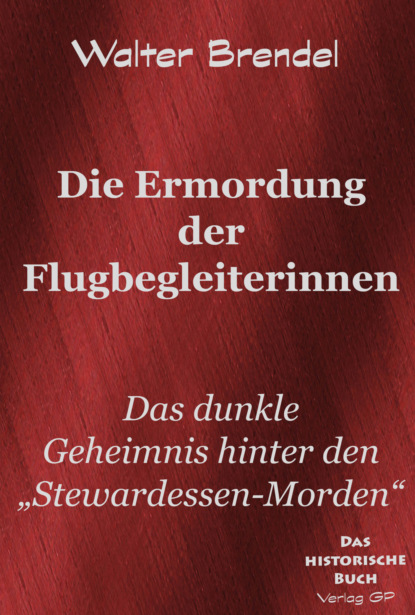 Die Ermordung der Flugbegleiterinnen 