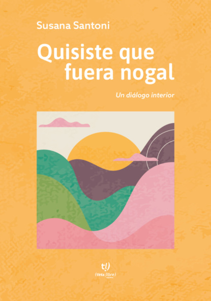 Quisiste que fuera nogal