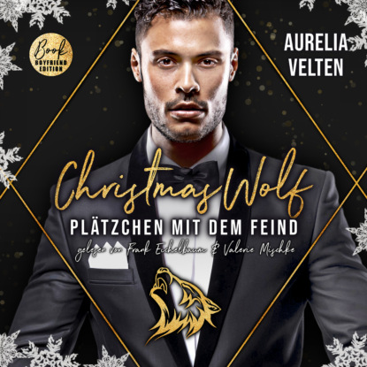 Christmas Wolf: Plätzchen mit dem Feind - Märchenhafte Weihnachten, Band 1 (ungekürzt)