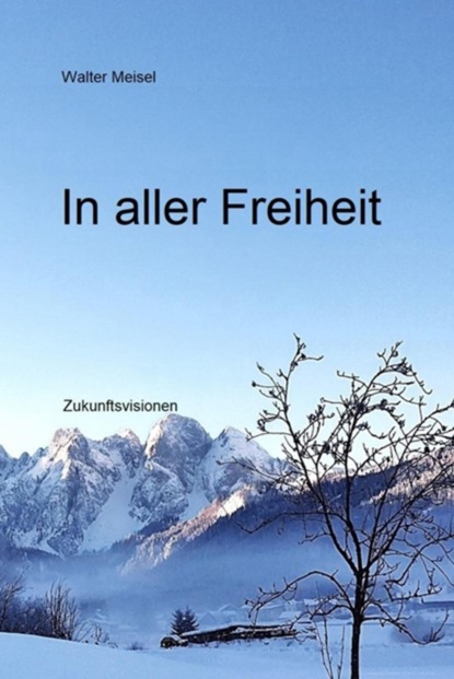 In aller Freiheit