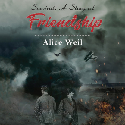 Survival: A Story of Friendship (Unabridged)