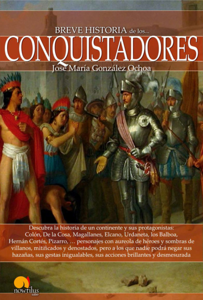 Breve historia de los conquistadores